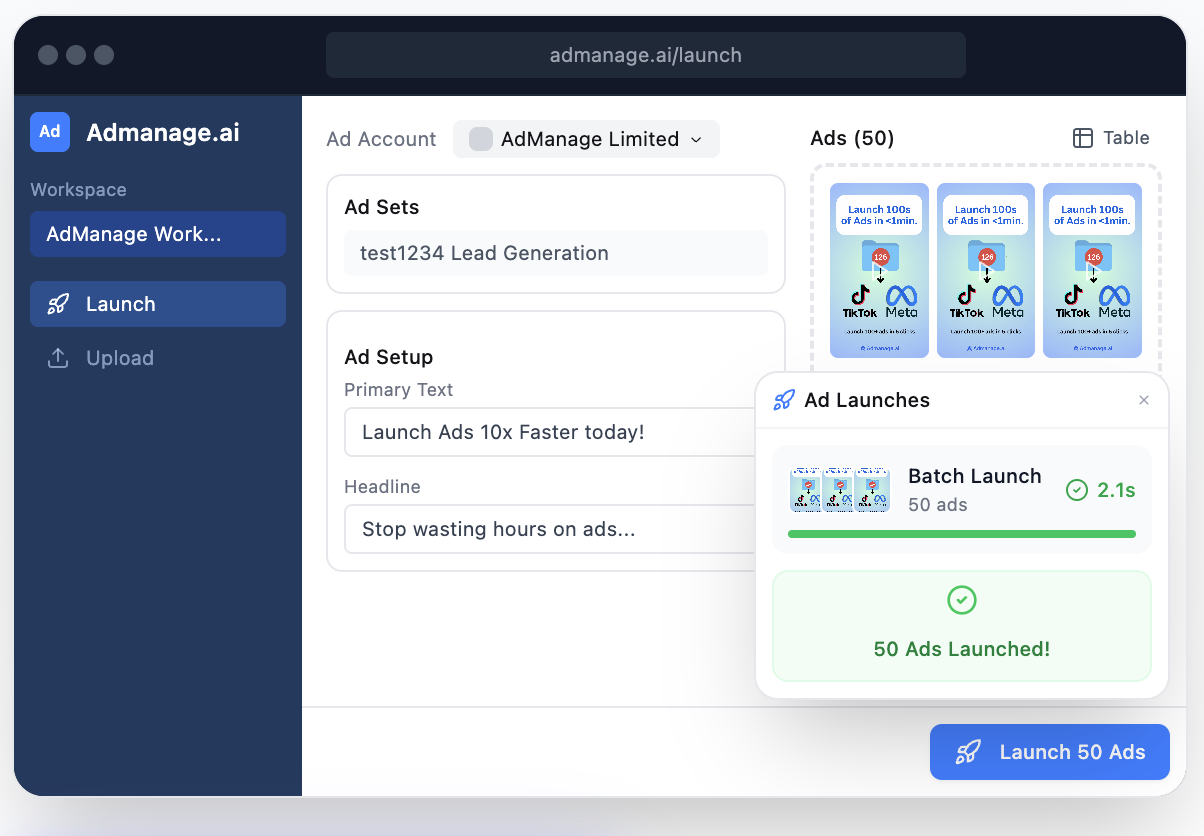 The AdManage launcher batch-launching 50 ads across TikTok and Meta in 2.1 seconds